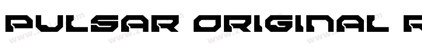 Pulsar Original Reg字体转换 Pulsar Original Reg字体转换